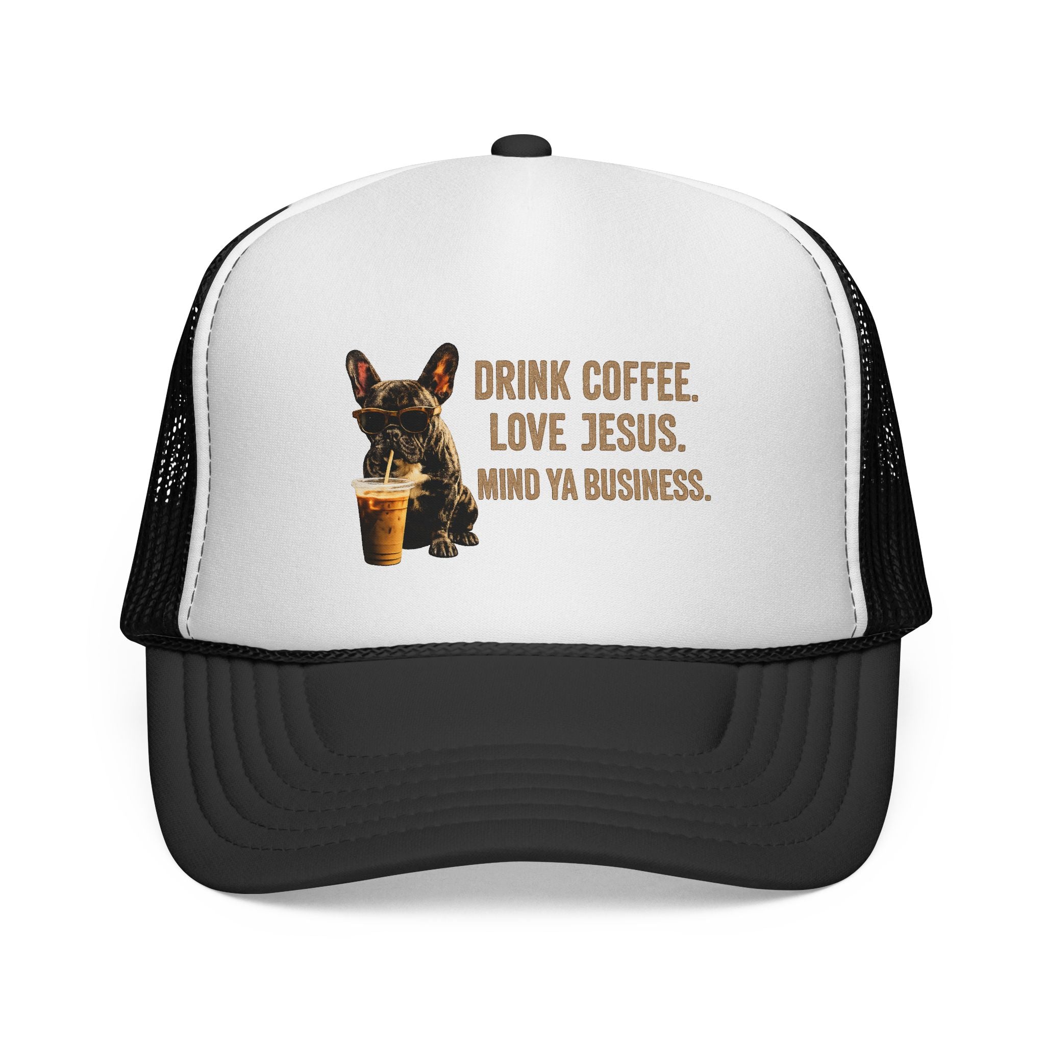 Drink Coffee. Love Jesus. Mind Ya Business.