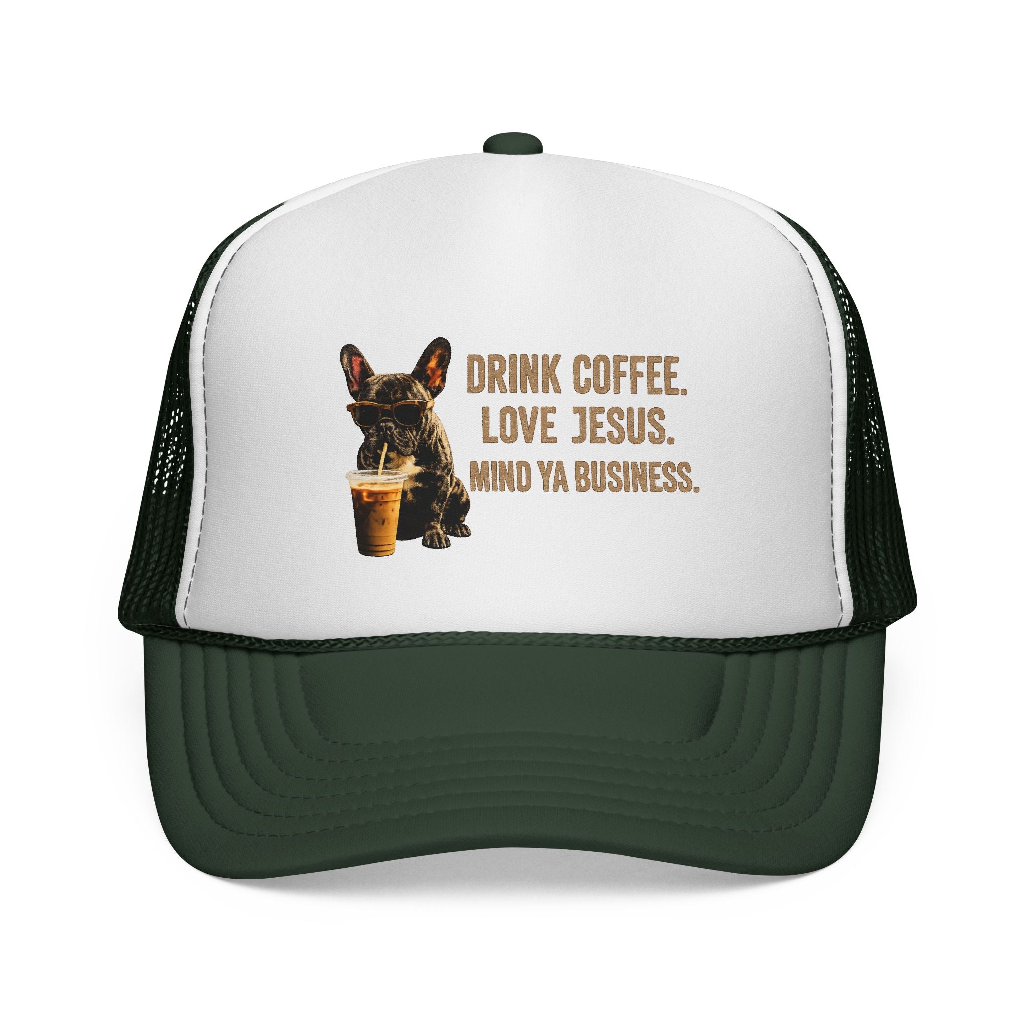 Drink Coffee. Love Jesus. Mind Ya Business.